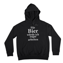 Lade das Bild in den Galerie-Viewer, Bier Arbeit - Hoodie Unisex
