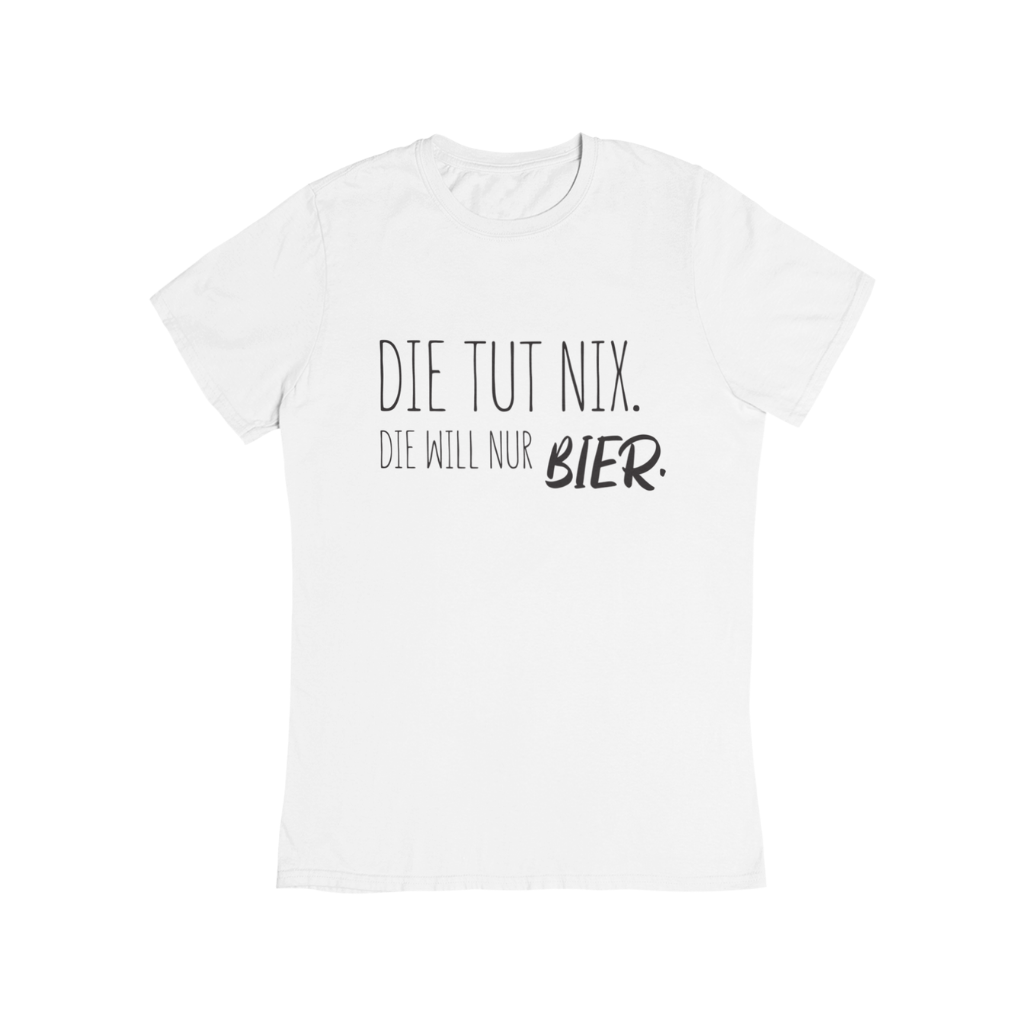 Die tut Nix. Bier - Bio Shirt Unisex