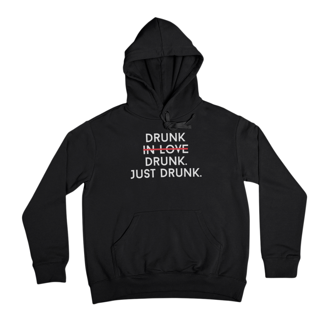 Drunk in Love - Hoodie Unisex