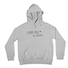 Lade das Bild in den Galerie-Viewer, Lieber voll - Hoodie Unisex
