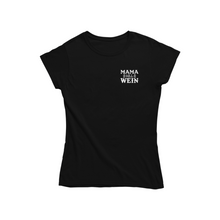 Lade das Bild in den Galerie-Viewer, Mama will Wein - Bio Shirt Damen
