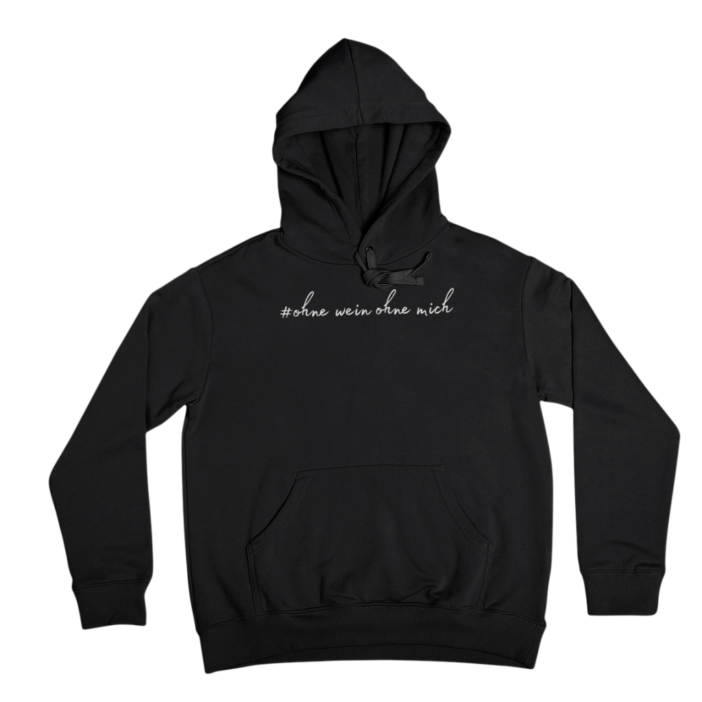 Ohne Wein - Hoodie Unisex