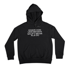 Lade das Bild in den Galerie-Viewer, Säuft mehr als Du - Hoodie Unisex
