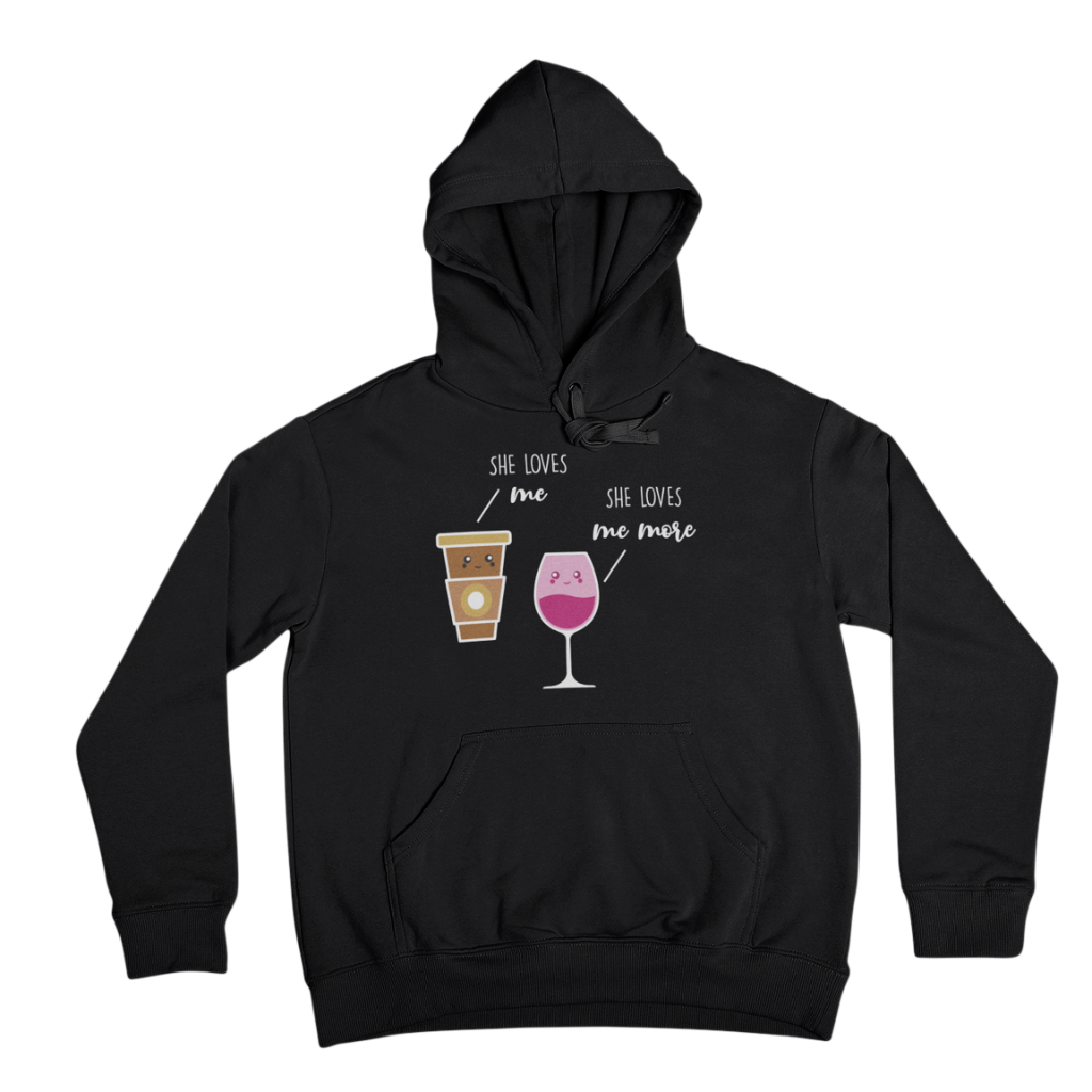 She loves me - Hoodie Unisex