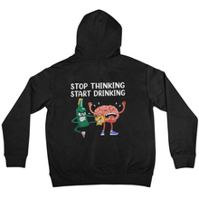 Lade das Bild in den Galerie-Viewer, Stop thinking - Backprint Hoodie
