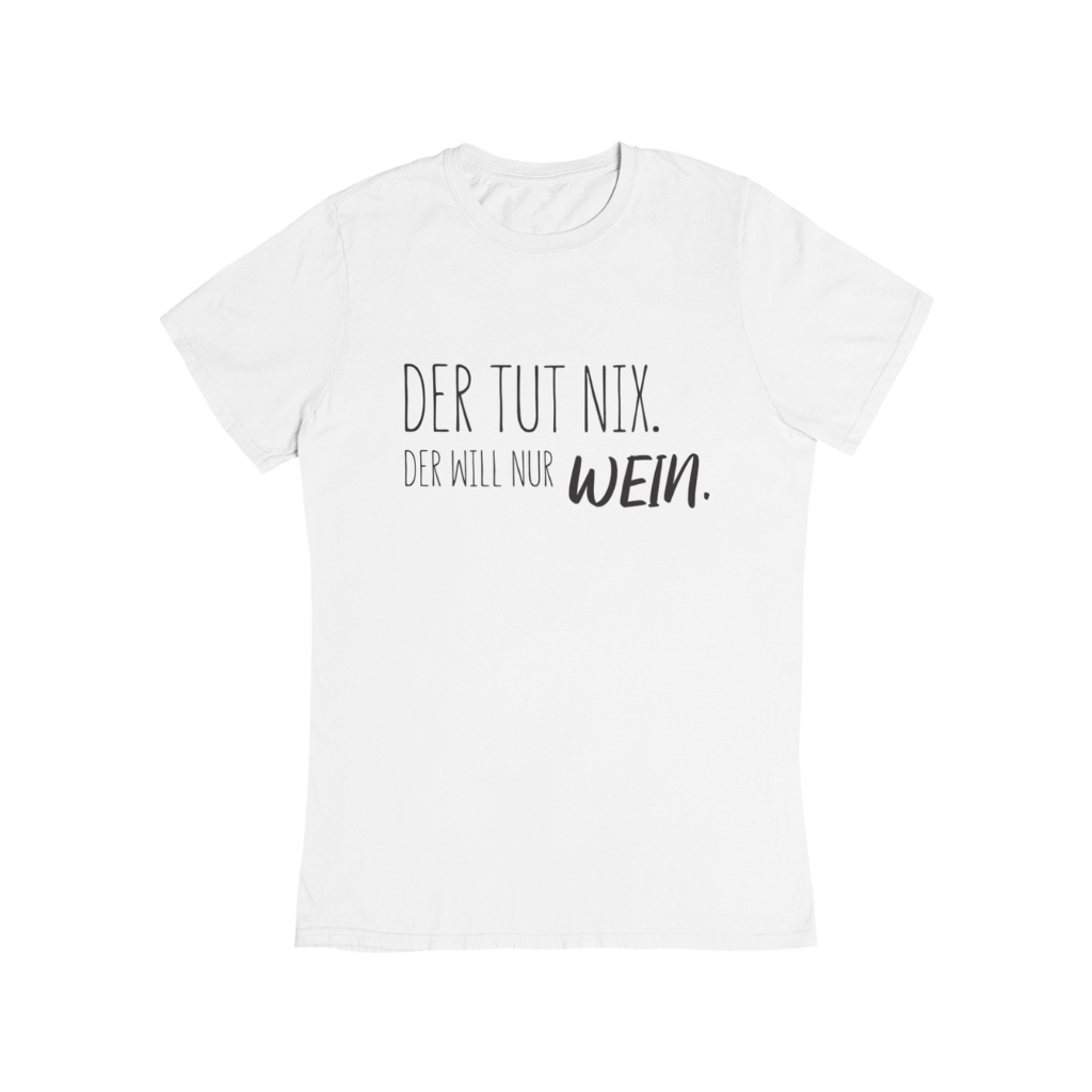 Der tut Nix. Wein - Bio Shirt Unisex