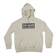 Lade das Bild in den Galerie-Viewer, Schön saufen - Hoodie Unisex
