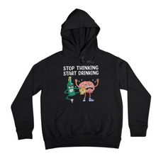 Lade das Bild in den Galerie-Viewer, Stop thinking - Hoodie Unisex
